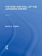 Rise and Fall of the Japanese Empire (eBook, ePUB)