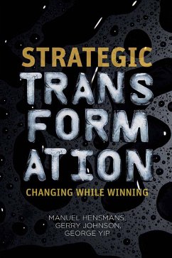 Strategic Transformation (eBook, PDF) - Hensmans, M.; Johnson, G.; Yip, G.