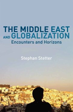 The Middle East and Globalization (eBook, PDF) - Stetter, Stephan