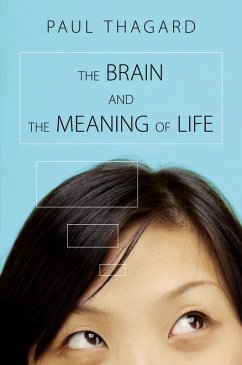 Brain and the Meaning of Life (eBook, ePUB) - Thagard, Paul