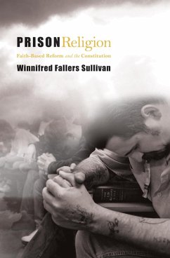 Prison Religion (eBook, ePUB) - Sullivan, Winnifred Fallers