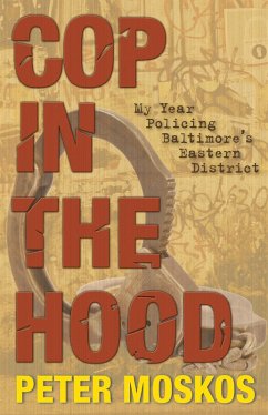 Cop in the Hood (eBook, ePUB) - Moskos, Peter