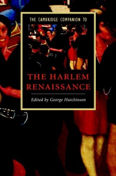 Cambridge Companion to the Harlem Renaissance (eBook, PDF) Cambridge Companion to the Harlem Renaissance (eBook, PDF)