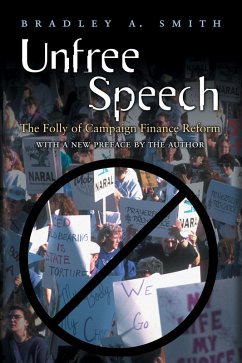 Unfree Speech (eBook, ePUB) - Smith, Bradley A.