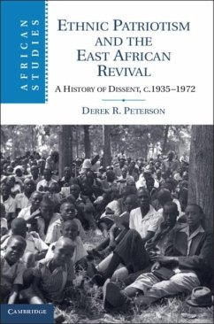 Ethnic Patriotism and the East African Revival (eBook, PDF) - Peterson, Derek R.