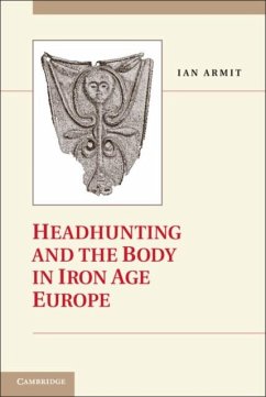 Cover Headhunting and the Body in Iron Age Europe (eBook, PDF)