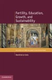 Fertility, Education, Growth, and Sustainability (eBook, PDF)