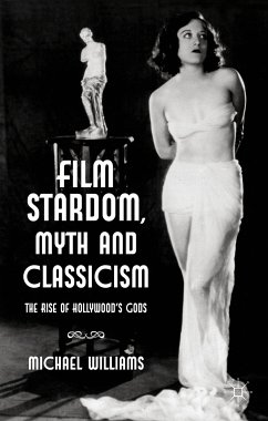 Film Stardom, Myth and Classicism (eBook, PDF)