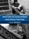 Mental Health and Emerging Adulthood among Homeless Young People (eBook, PDF)