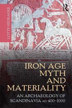 Iron Age Myth and Materiality (eBook, PDF) - Hedeager, Lotte