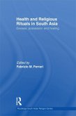 Health and Religious Rituals in South Asia (eBook, PDF) Health and Religious Rituals in South Asia (eBook, PDF)