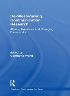 De-Westernizing Communication Research (eBook, ePUB)