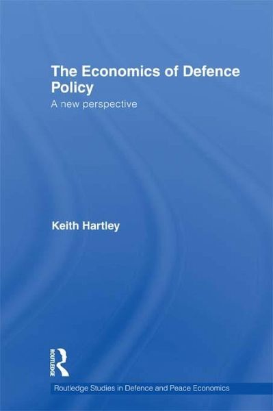 The Economics of Defence Policy (eBook, PDF) The Economics of Defence Policy (eBook, PDF)