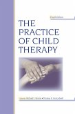 The Practice of Child Therapy (eBook, ePUB)