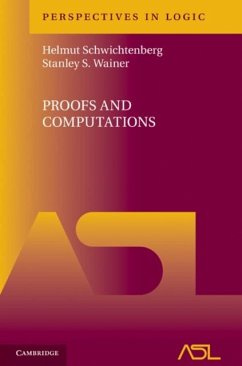 Proofs and Computations (eBook, PDF) - Schwichtenberg, Helmut