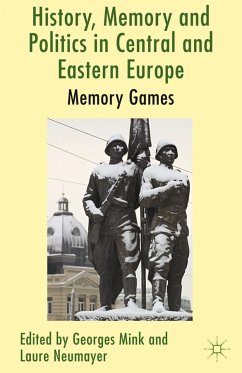 History, Memory and Politics in Central and Eastern Europe (eBook, PDF)