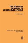 The Political Economy of Underdevelopment (eBook, ePUB)