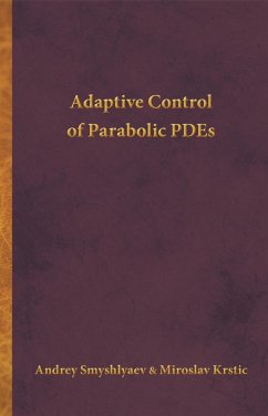 Adaptive Control of Parabolic PDEs (eBook, PDF) - Smyshlyaev, Andrey