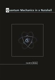 Quantum Mechanics in a Nutshell (eBook, ePUB)