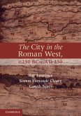 City in the Roman West, c.250 BC-c.AD 250 (eBook, PDF)