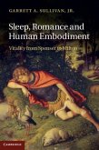 Sleep, Romance and Human Embodiment (eBook, PDF) Sleep, Romance and Human Embodiment (eBook, PDF)