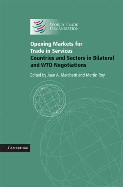 Opening Markets for Trade in Services (eBook, PDF) Opening Markets for Trade in Services (eBook, PDF)