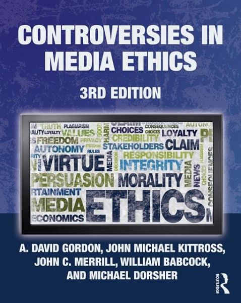 Controversies in Media Ethics (eBook, ePUB) Controversies in Media Ethics (eBook, ePUB)