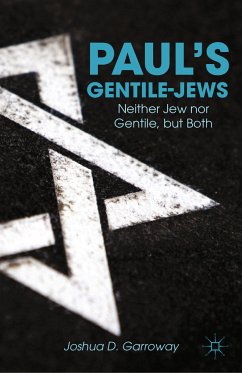 Paul’s Gentile-Jews (eBook, PDF) - Garroway, J.