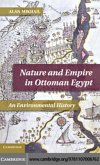 Nature and Empire in Ottoman Egypt (eBook, PDF)
