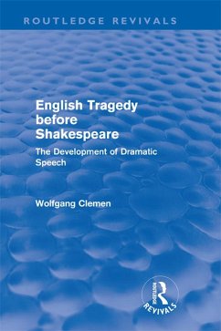 English Tragedy before Shakespeare (Routledge Revivals) (eBook, PDF) - Clemen, Wolfgang