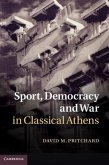 Sport, Democracy and War in Classical Athens (eBook, PDF)