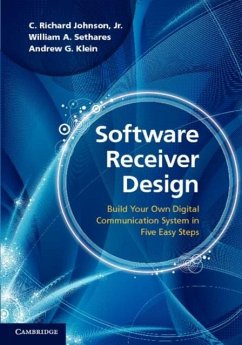 Software Receiver Design (eBook, PDF) - C. Richard Johnson, Jr