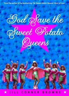 God Save the Sweet Potato Queens (eBook, ePUB) - Browne, Jill Conner