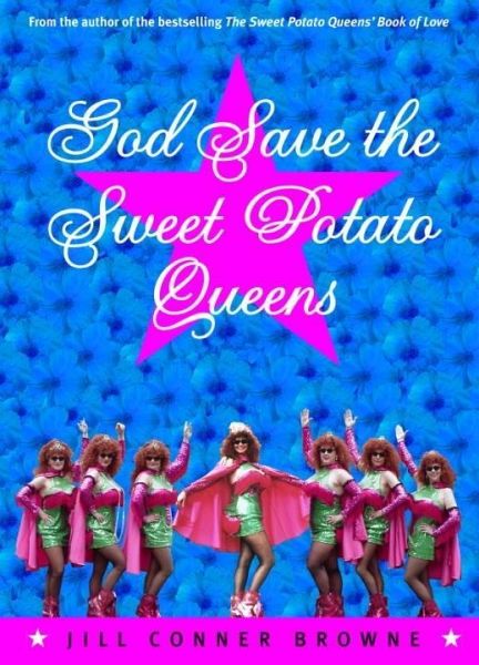 God Save the Sweet Potato Queens (eBook, ePUB) God Save the Sweet Potato Queens (eBook, ePUB)