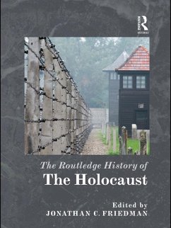 The Routledge History of the Holocaust (eBook, ePUB)
