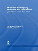 Political Campaigning, Elections and the Internet (eBook, PDF)
