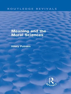 Meaning and the Moral Sciences (Routledge Revivals) (eBook, PDF) - Putnam, Hilary