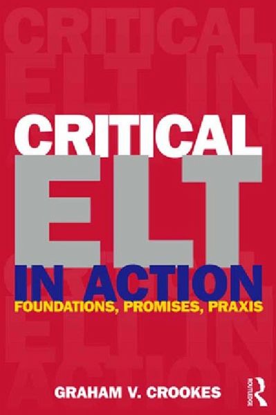 Critical ELT in Action (eBook, ePUB) Critical ELT in Action (eBook, ePUB)