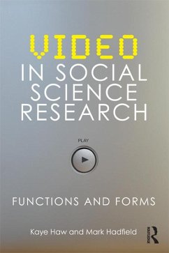 Video in Social Science Research (eBook, PDF) - Haw, Kaye; Hadfield, Mark