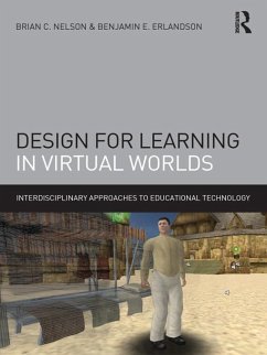 Design for Learning in Virtual Worlds (eBook, ePUB) - Nelson, Brian C.; Erlandson, Benjamin E.