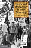 Terror and Democracy in West Germany (eBook, PDF)