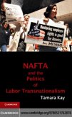 NAFTA and the Politics of Labor Transnationalism (eBook, PDF)