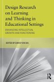Design Research on Learning and Thinking in Educational Settings (eBook, ePUB)
