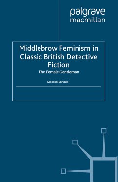 Middlebrow Feminism in Classic British Detective Fiction (eBook, PDF) - Schaub, M.