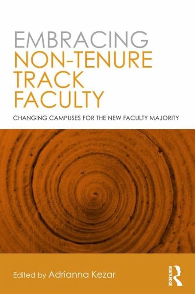 Embracing Non-Tenure Track Faculty (eBook, PDF) Embracing Non-Tenure Track Faculty (eBook, PDF)