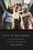 After the Baby Boomers (eBook, ePUB)