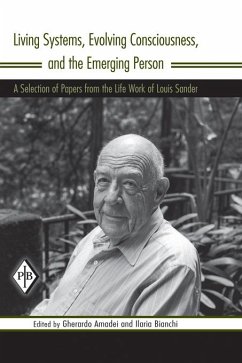 Living Systems, Evolving Consciousness, and the Emerging Person (eBook, ePUB) - Sander, Louis
