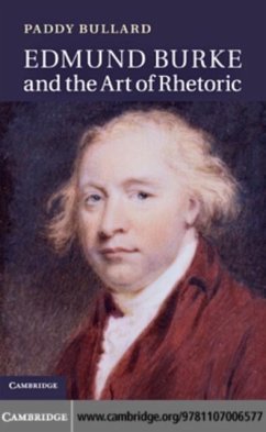 Edmund Burke and the Art of Rhetoric (eBook, PDF) - Bullard, Paddy