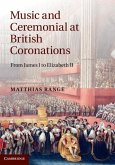 Music and Ceremonial at British Coronations (eBook, PDF)