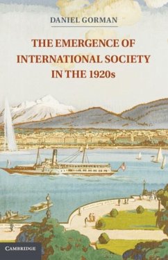 Emergence of International Society in the 1920s (eBook, PDF) - Gorman, Daniel